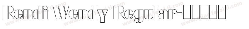 Rendi Wendy Regular字体转换